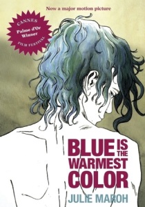Blue Is the Warmest Color by Julie Maroh