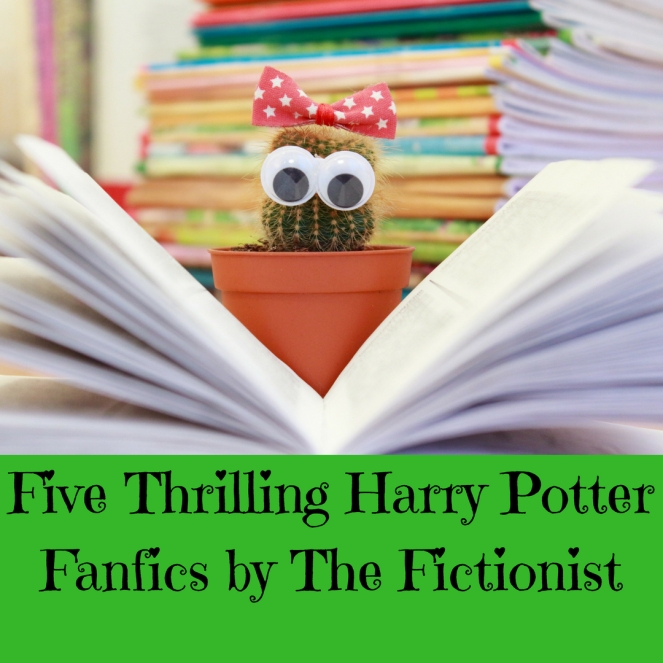 Five Thrilling Harry Potter Fanfics by The Fictionist